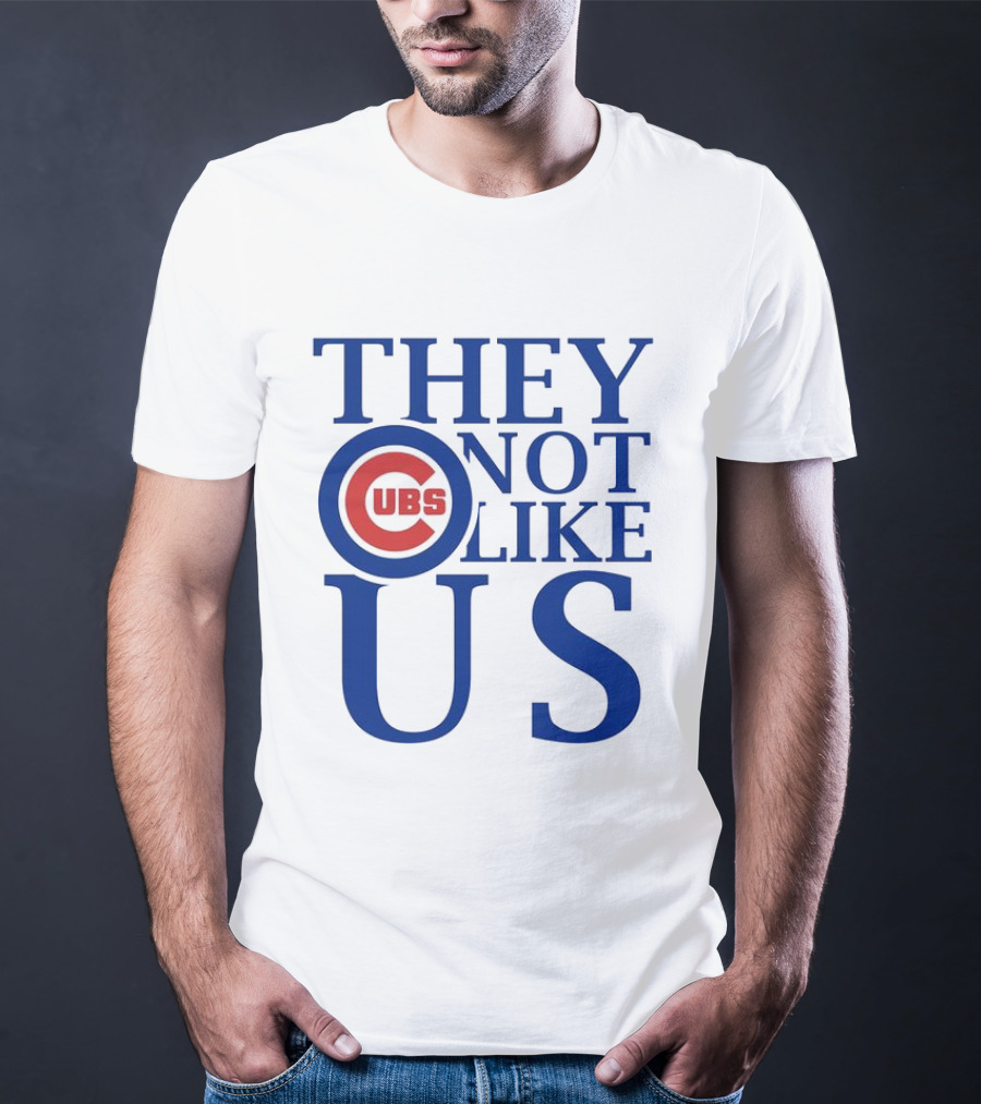 Chicago Cubs They Not Like Us T-Shirt