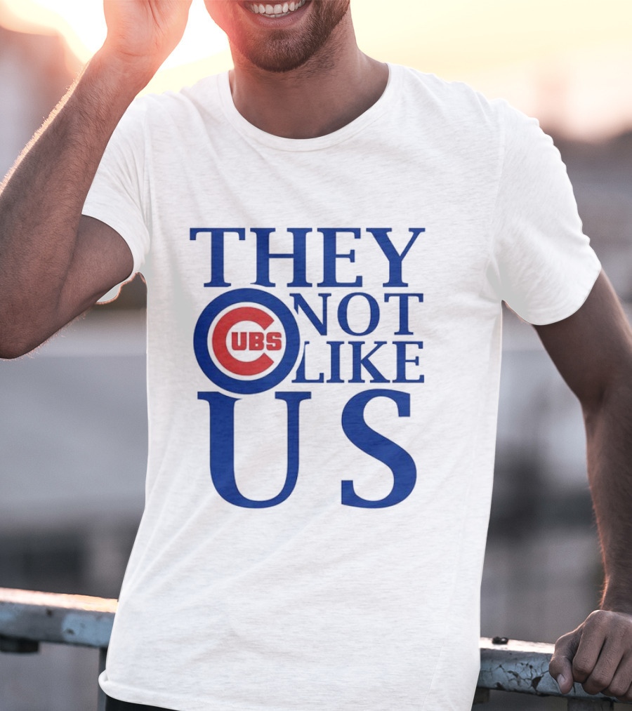 Chicago Cubs They Not Like Us T-Shirt