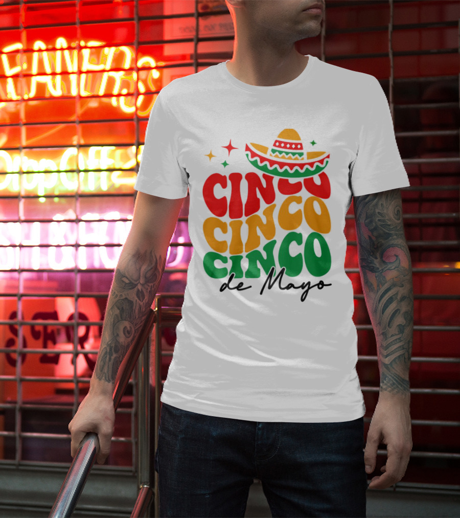 Cinco Cinco Cinco De Mayo Sombrero Festive Colors T-Shirt