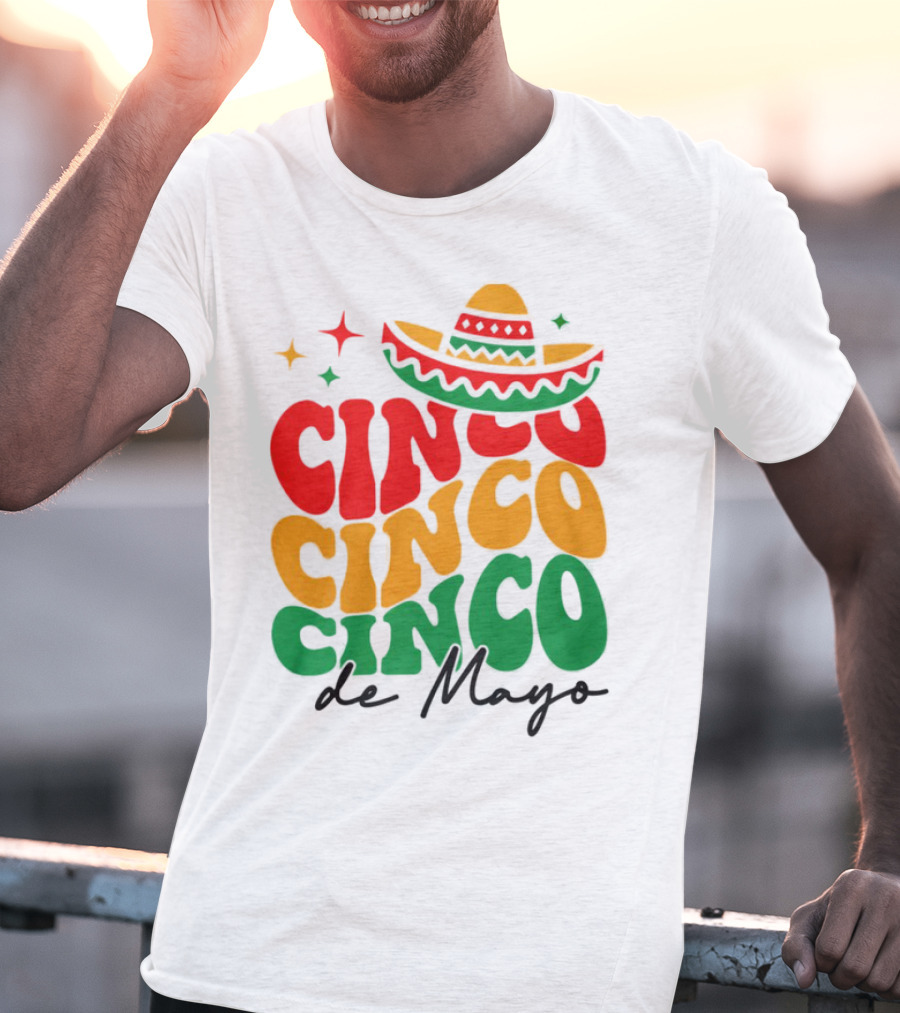 Cinco Cinco Cinco De Mayo Sombrero Festive Colors T-Shirt
