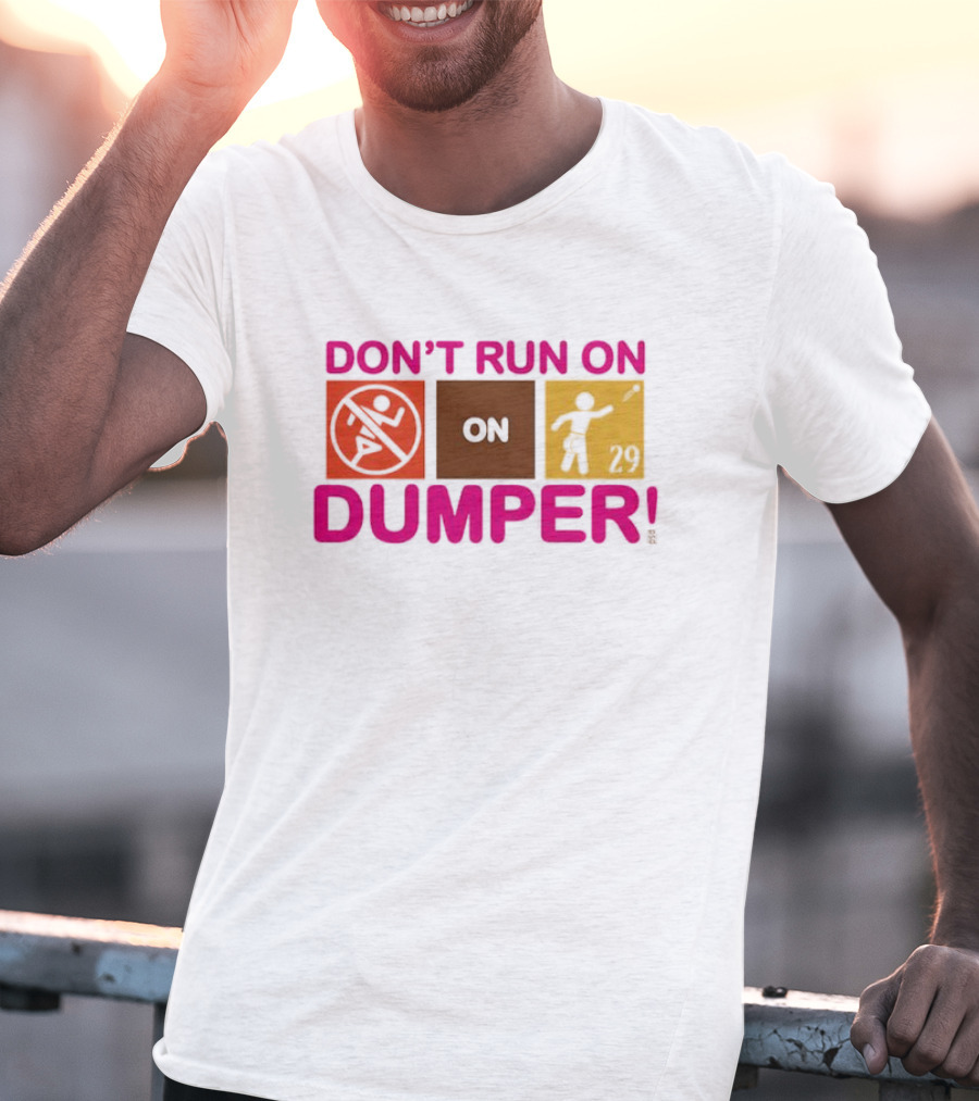 Don't Run On Dumper Baseball Humor Retro Style T-Shirt