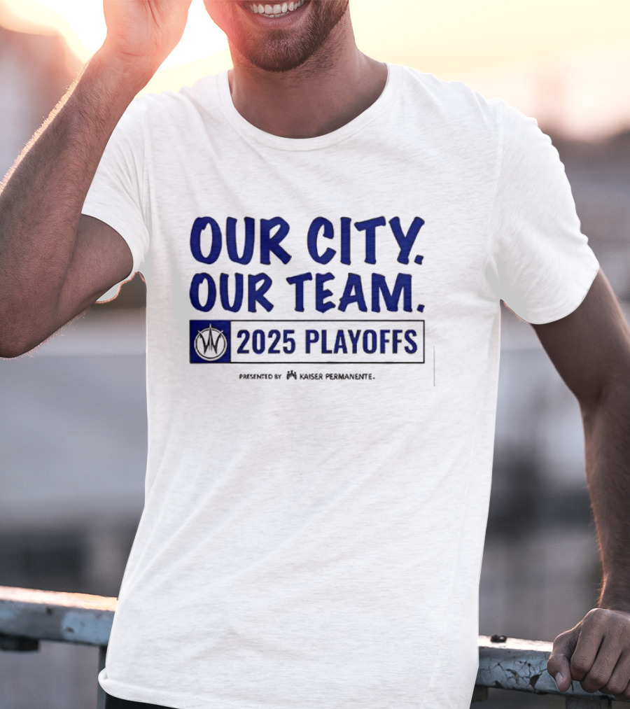 Our City Our Team Golden State Warriors 2025 Playoffs T-Shirt