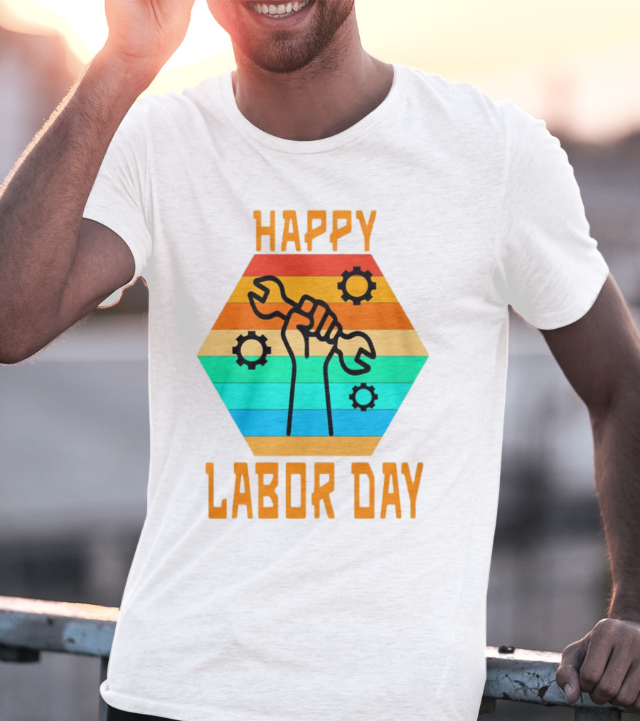 Colorful Wrench Fist Gear Happy Labor Day T-Shirt