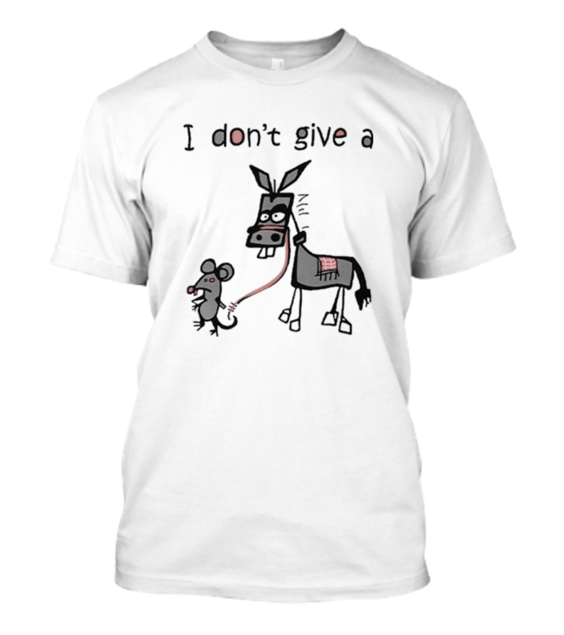 I Don’t Give A Rat Mouse Donkey T-Shirt