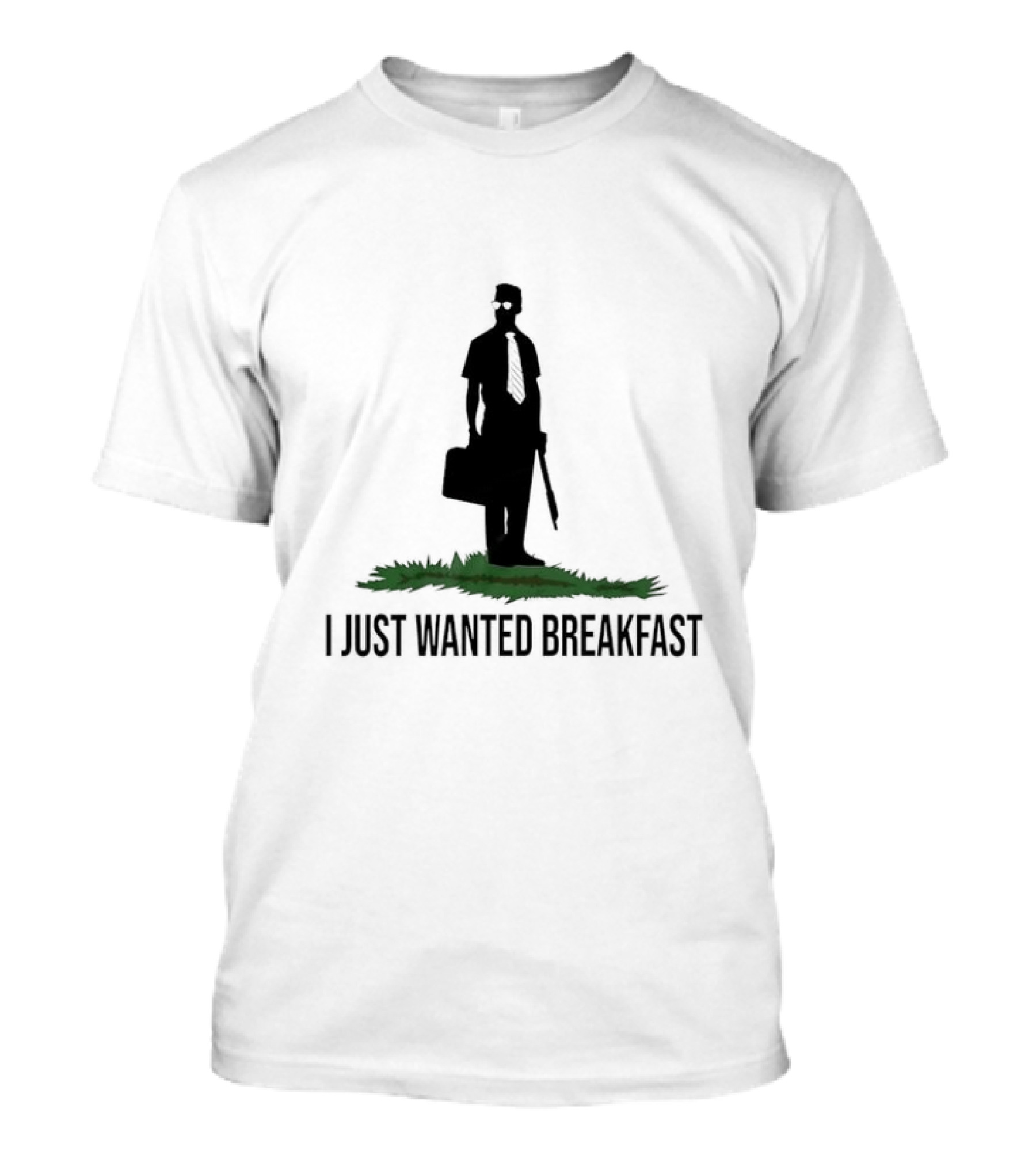 I Just Wanted Breakfast T-Shirt