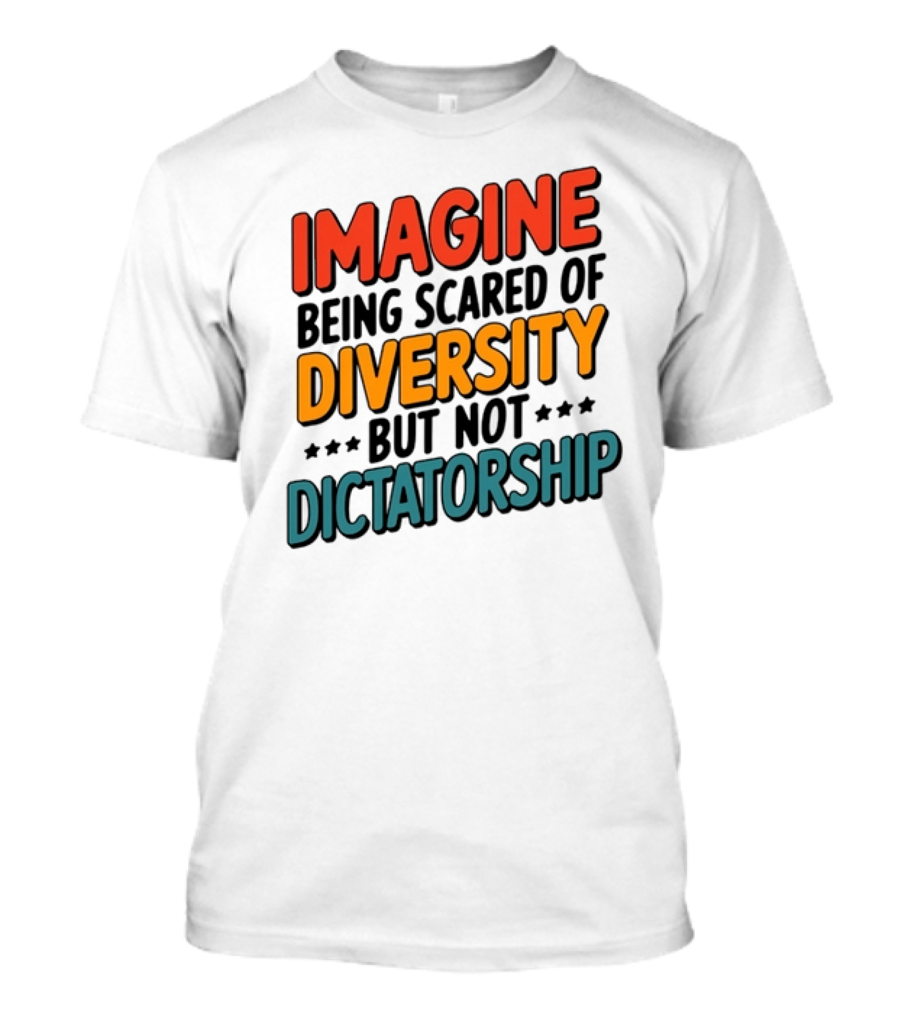 Imagine Diversity Dictatorship T-Shirt