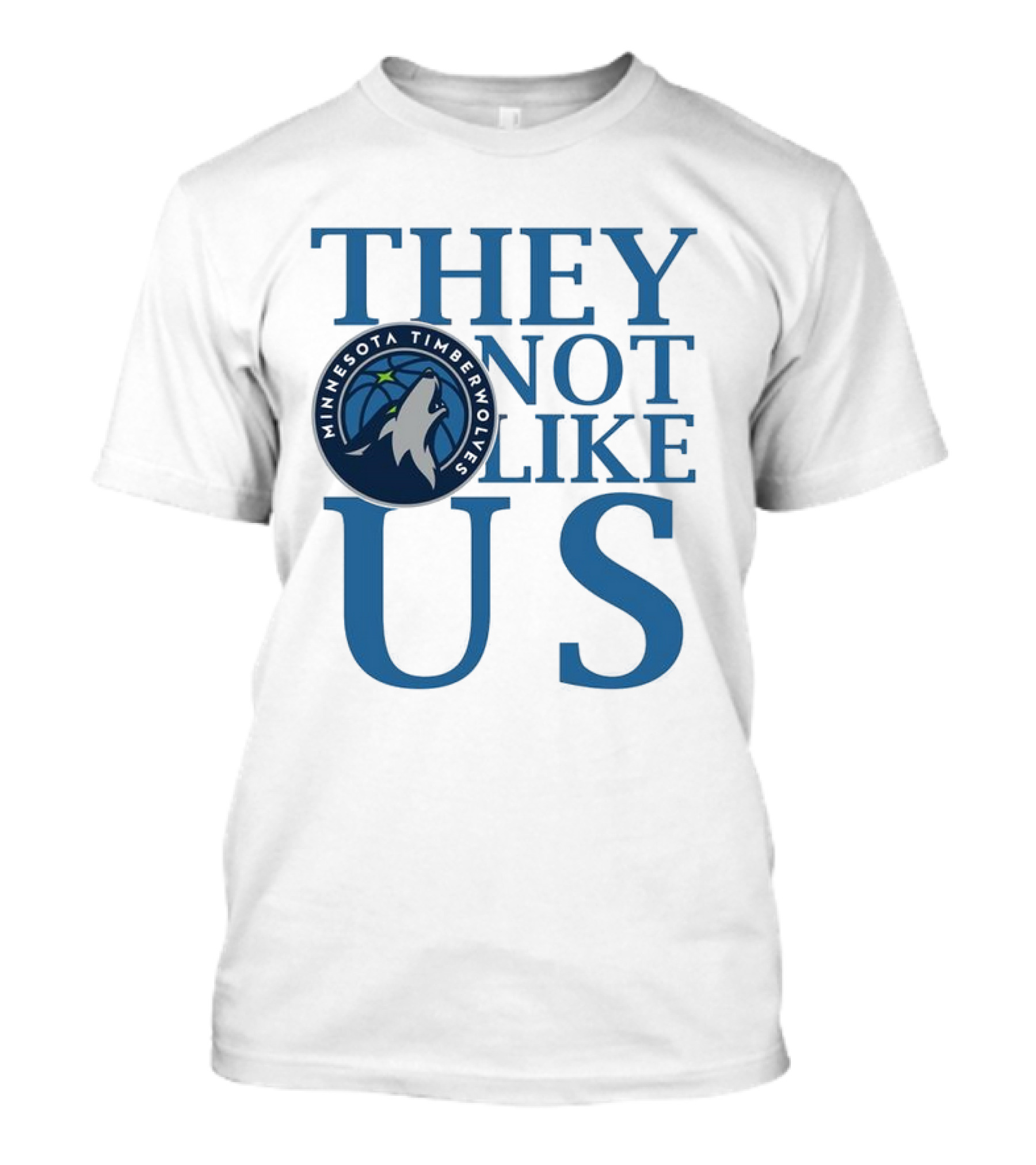 Minnesota Timberwolves They Not Like Us Basketball Fan Apparel T-Shirt