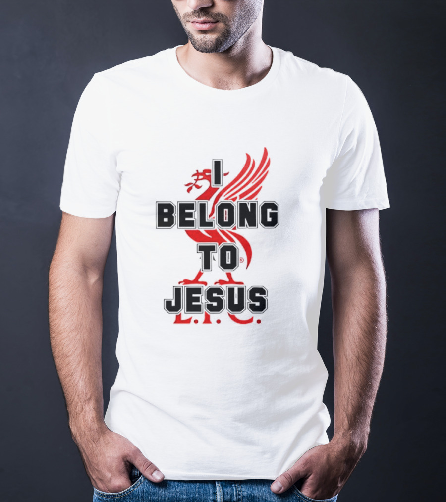 Liverpool FC You'll Never Walk Alone I Belong To Jesus T-Shirt