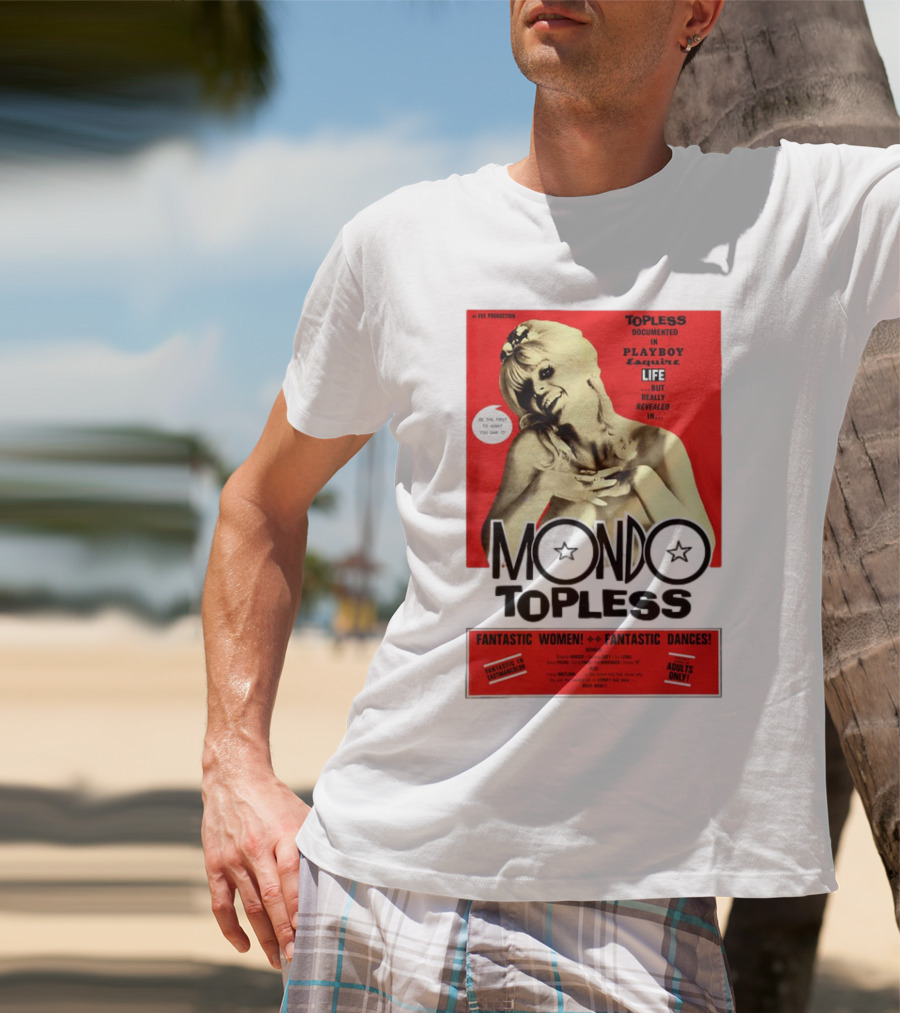 Mondo Topless Fantastic Women Fantastic Dances Adults Only T-Shirt