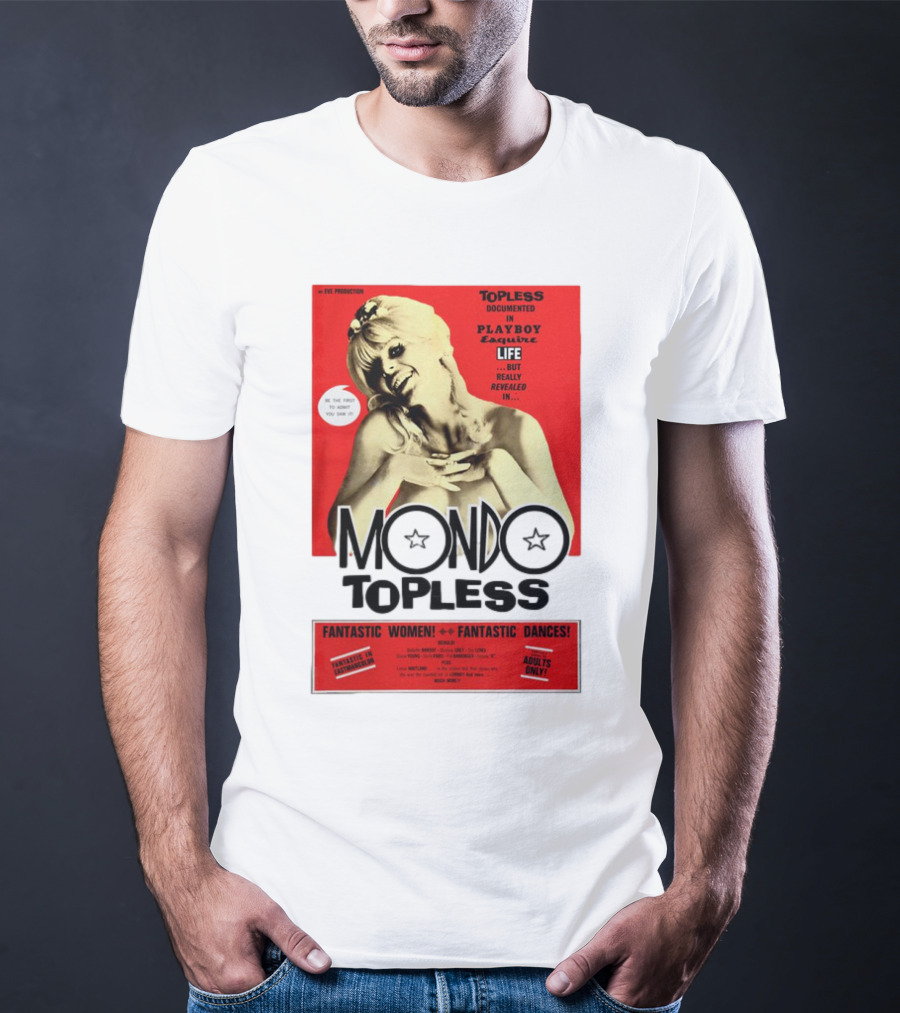 Mondo Topless Fantastic Women Fantastic Dances Adults Only T-Shirt
