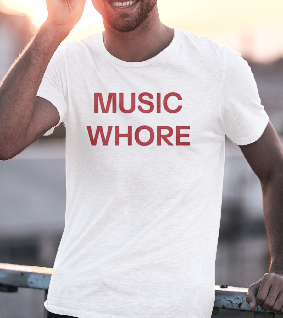 "Bold Red Text Music Whore Statement" T-Shirt