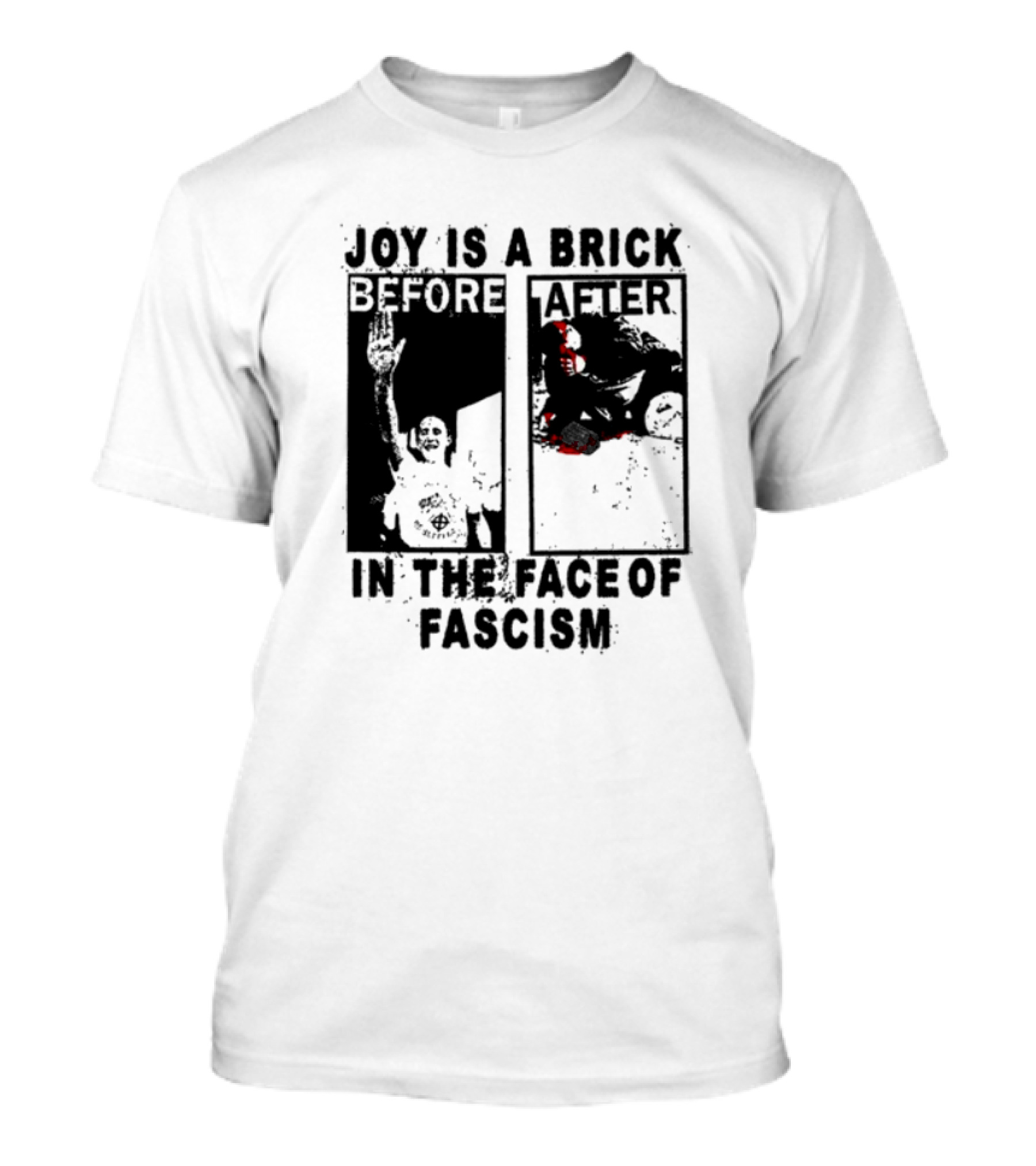 Maggotdeath666 Joy Is A Brick In The Face Of Fascism T-Shirt