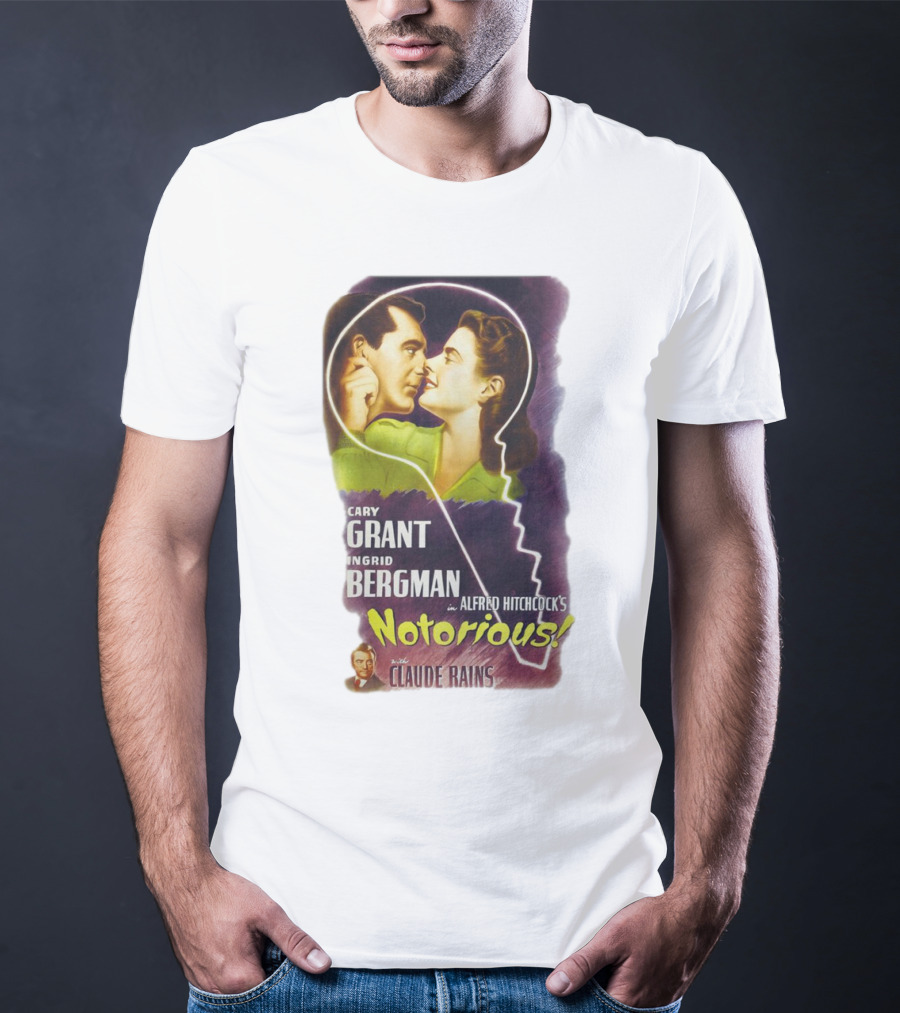 Cary Grant Ingrid Bergman In Alfred Hitchcock's Notorious With Claude Rains T-Shirt