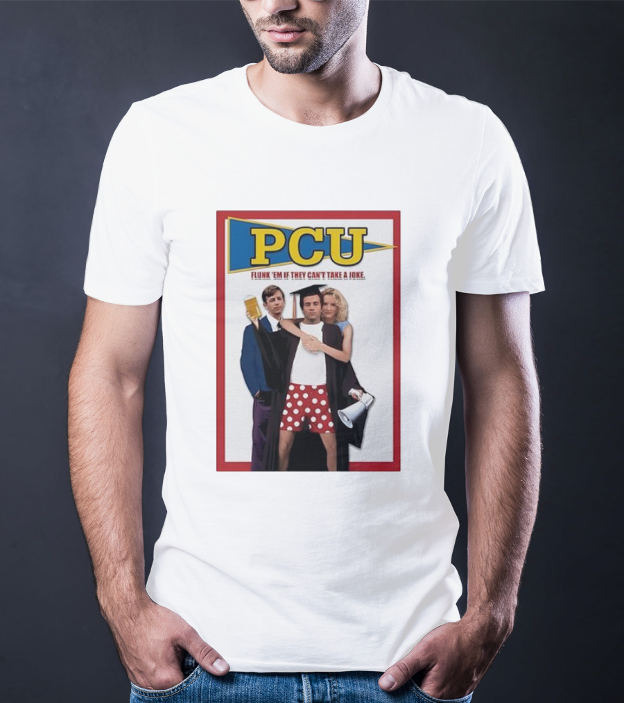 PCU Flunk ’Em If They Can’t Take A Joke Red Border 90s Comedy Party Theme T-Shirt