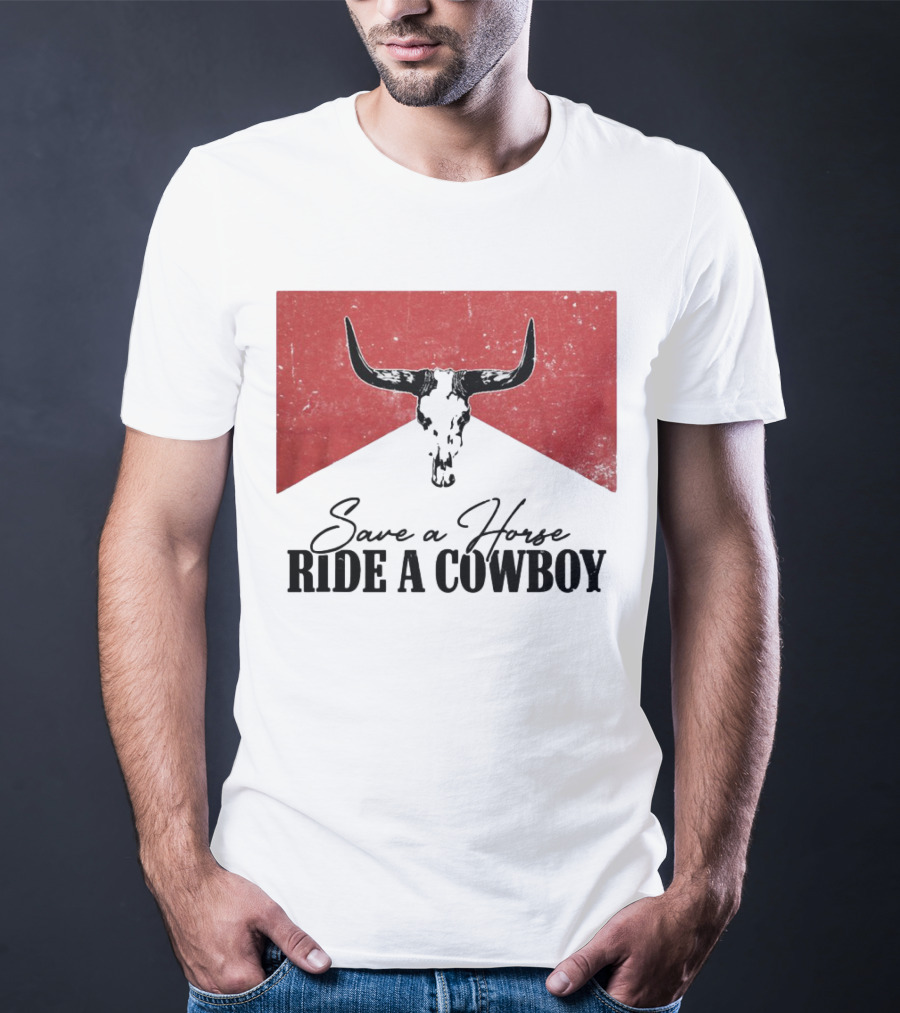 Cowboy Bull Skull Save A Horse Ride A Cowboy Retro Western T-Shirt