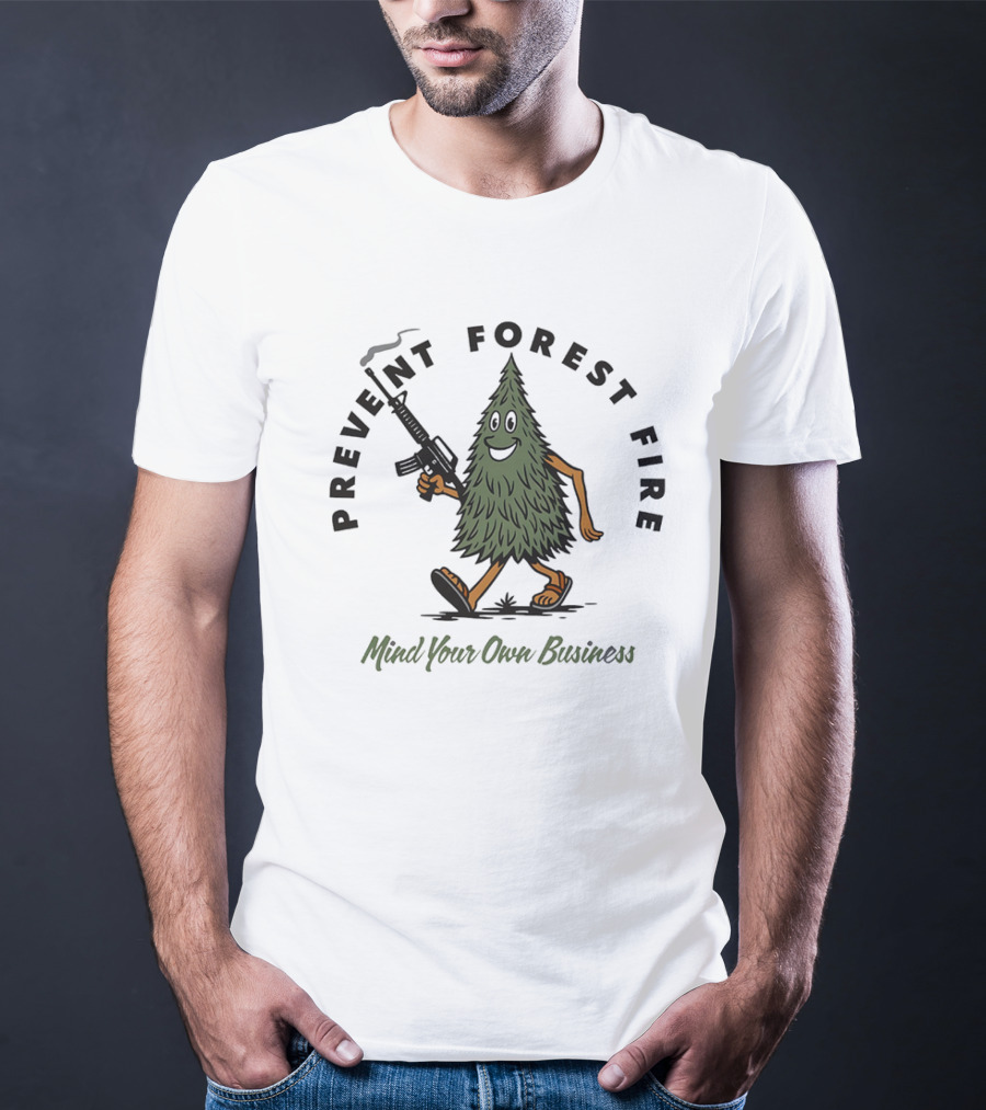 Prevent Forest Fire Mind Your Own Business Tree Cartoon With Rifle T-Shirt