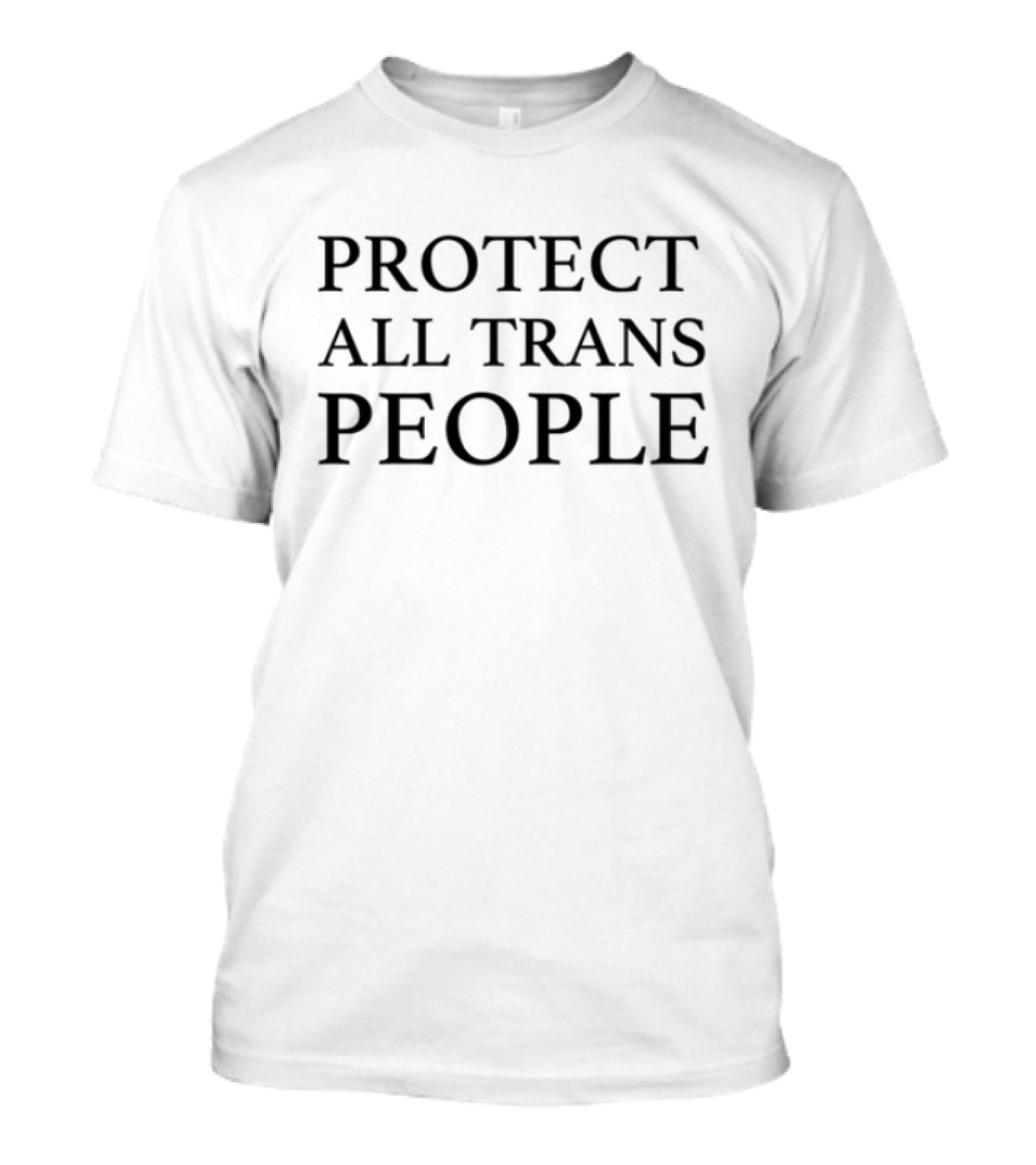 Protect All Trans People T-Shirt