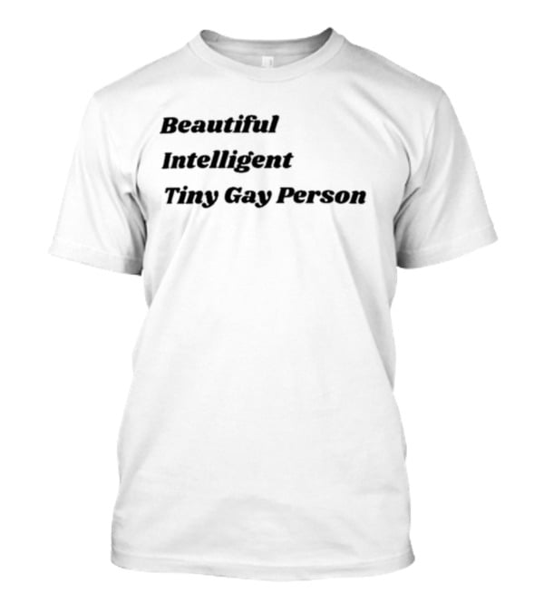 Nordic God Beautiful Intelligent Tiny Gay Person T-Shirt