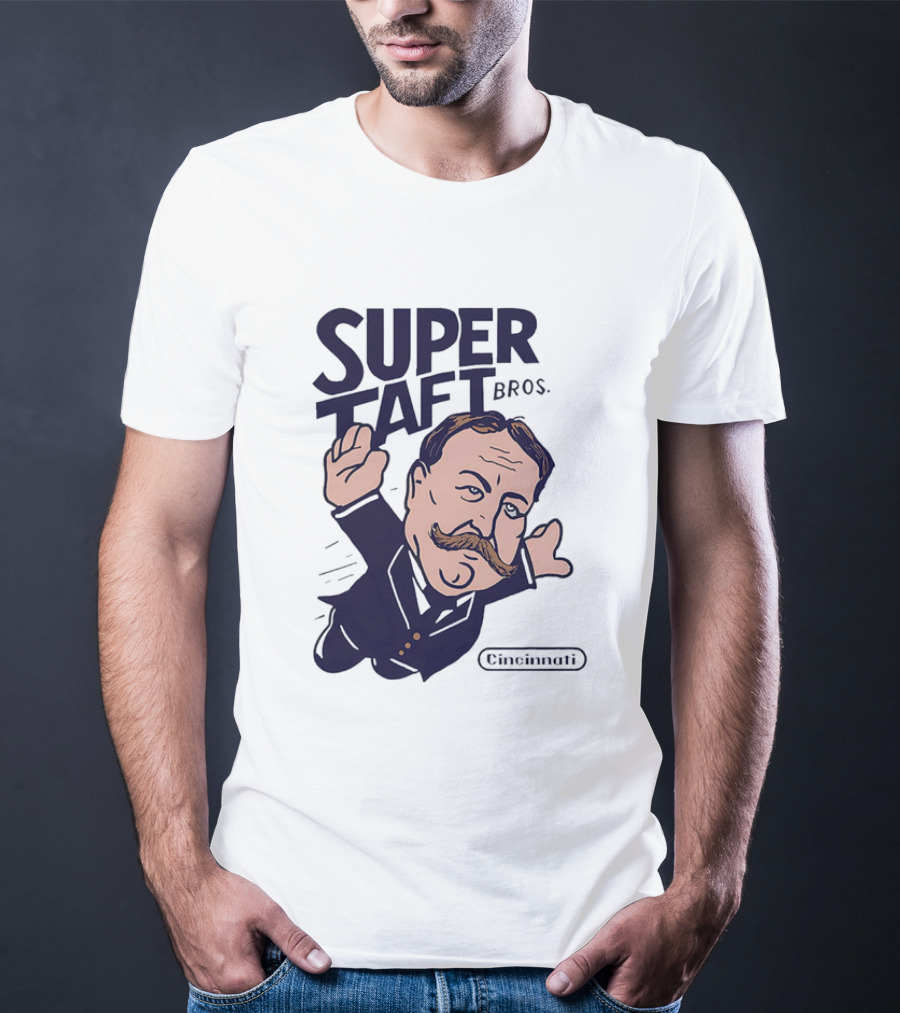 Super Taft Bros Cincinnati Caricature Parody William Howard Taft T-Shirt