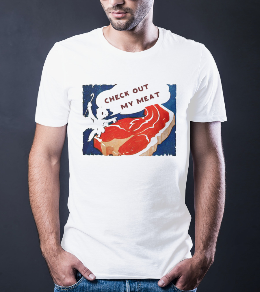 Vintage Check Out My Meat Steak Illustration T-Shirt