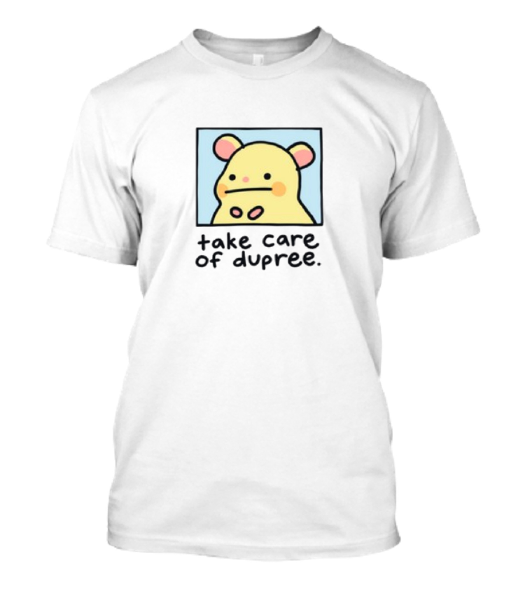 Take Care Of Dupree Cartoon Bear T-Shirt