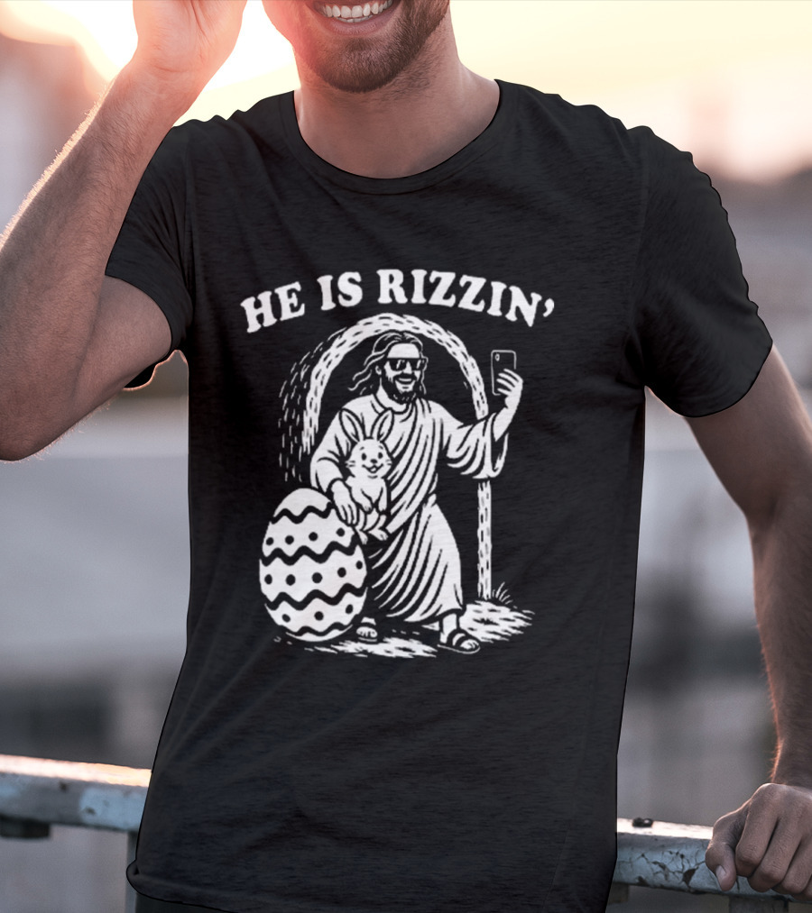 He Is Rizzin Jesus With Bunny And Easter Egg Selfie T-Shirt