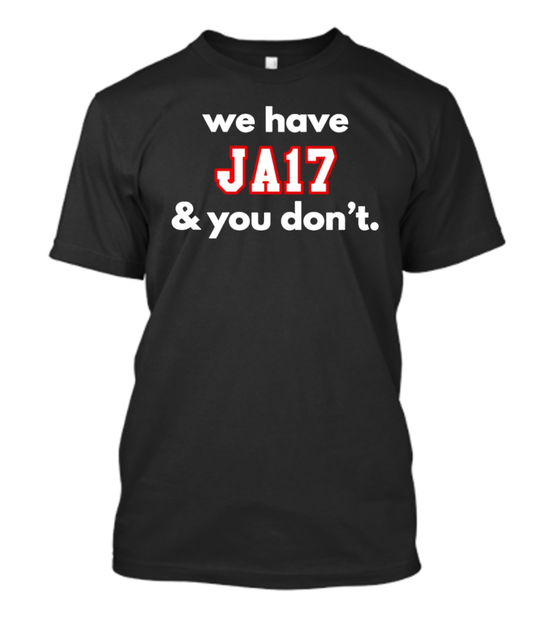 Josh Allen MVP We Have JA17 & You Don’t T-Shirt