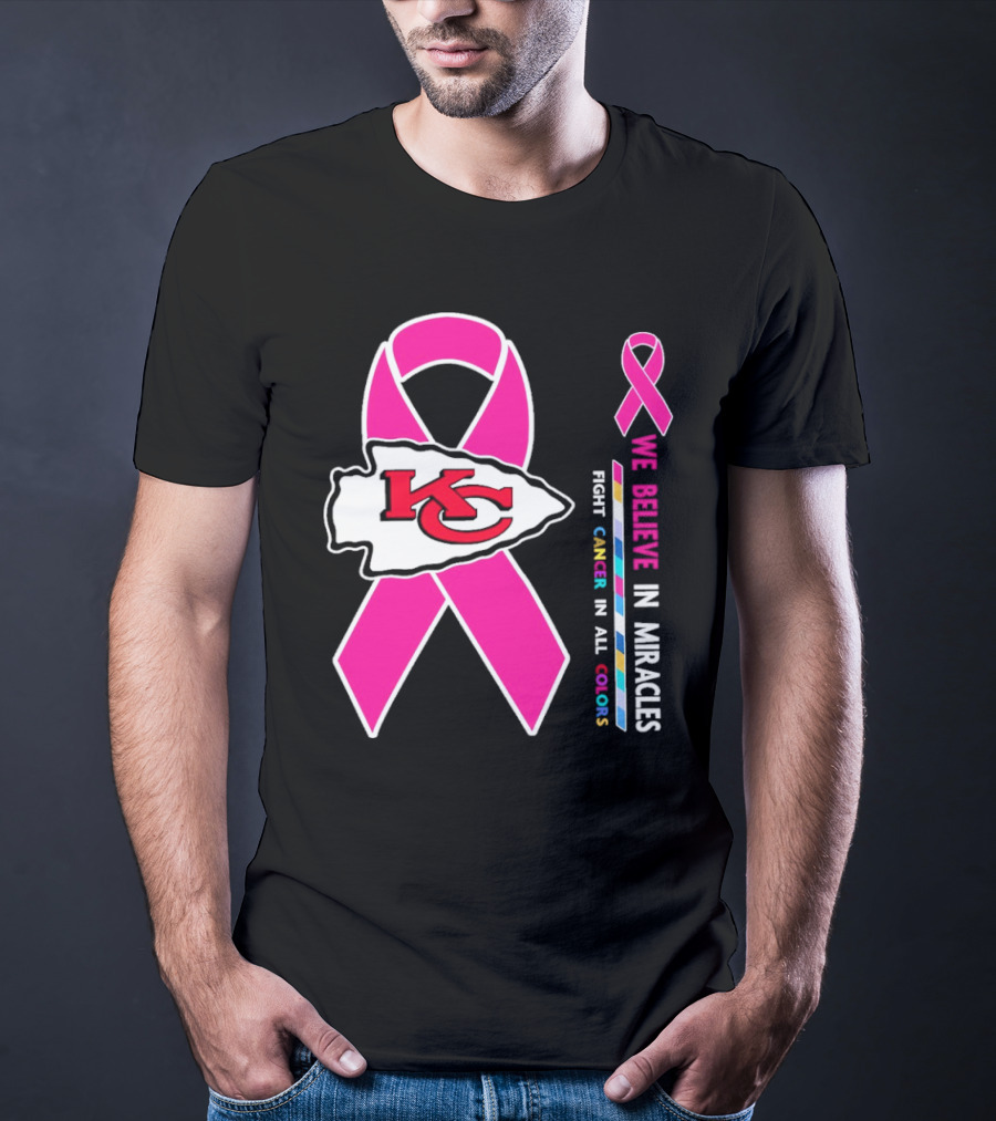 Kansas City Chiefs Pink Ribbon We Believe In Miracles Fight Cancer In All Colors T-Shirt