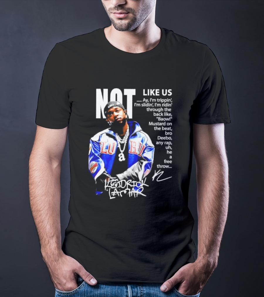 Kendrick Lamar Not Like Us Lyric Love Jacket Signature T-Shirt