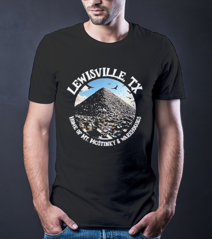 Lewisville TX Home Of Mt. Jacothney And Warehouses T-Shirt