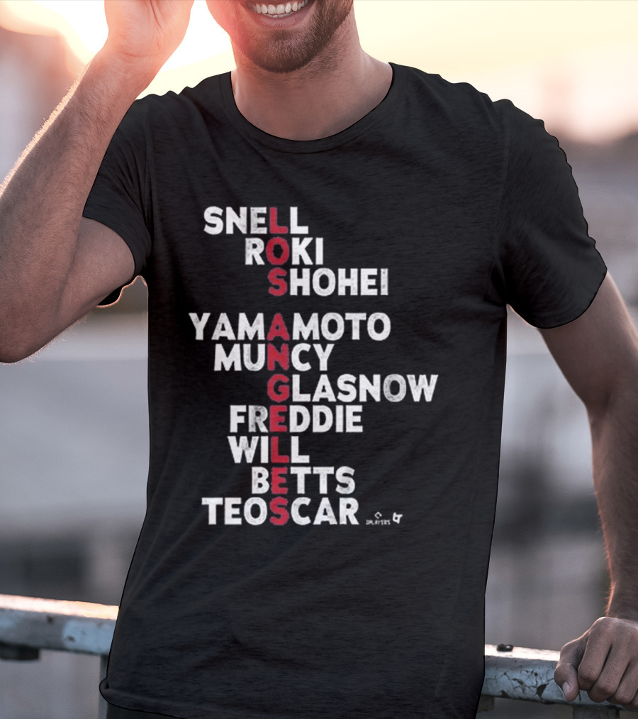 Los Angeles Baseball Names 2025 Snell Shohei Yamamoto Muncy Glasnow Freddie Betts Teoscar T-Shirt