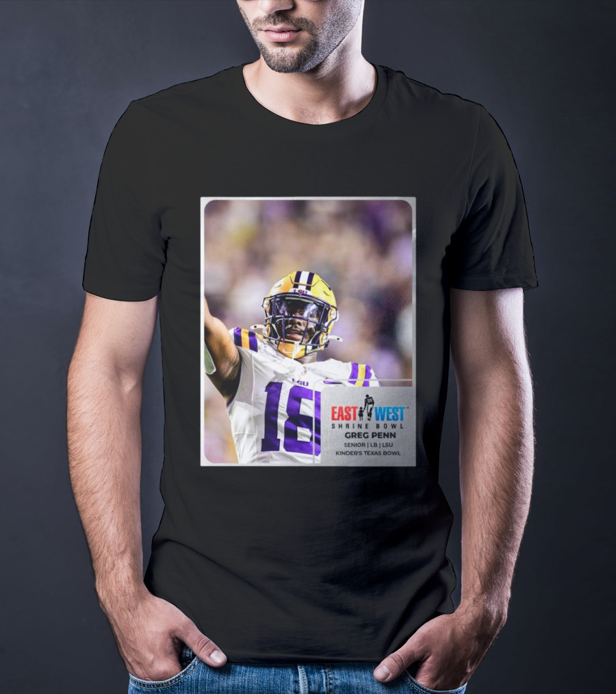 LSU Tigers 18 Greg Penn III Senior Linebacker East West Shrine Bowl Kinder's Texas Bowl T-Shirt