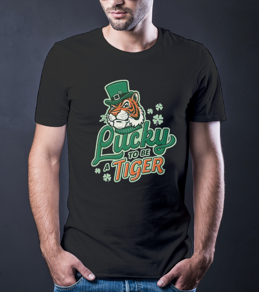 Lucky To Be A Tiger Saint Patrick’s Day Tiger Town T-Shirt