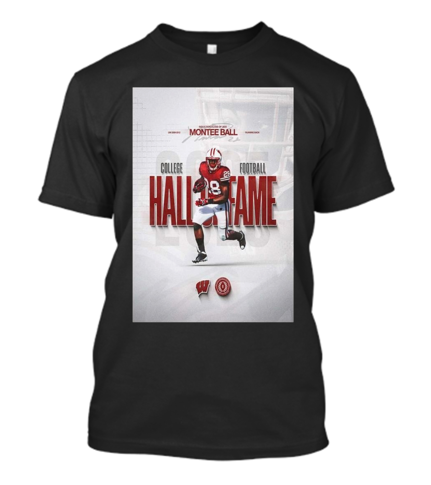 Montee Ball Induction Class Of 2025 College Football Hall Of Fame Wisconsin Badgers Running Back T-Shirt
