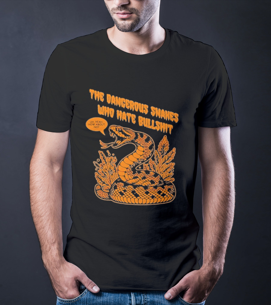 The Dangerous Snakes Who Hate Bullshit Fierce Orange Snake Illustration T-Shirt
