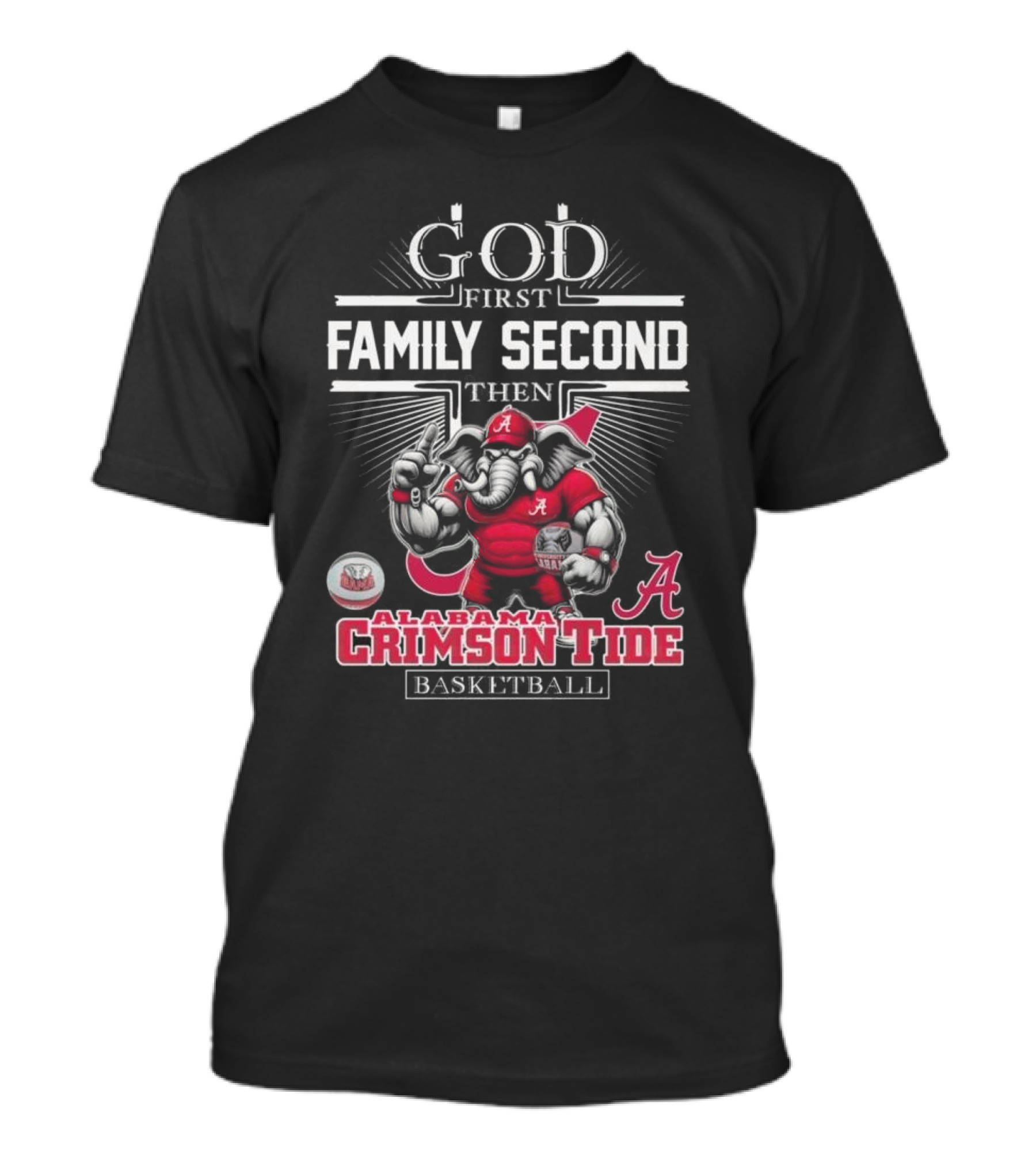 God First Family Second Then Alabama Crimson Tide Basketball T-Shirt
