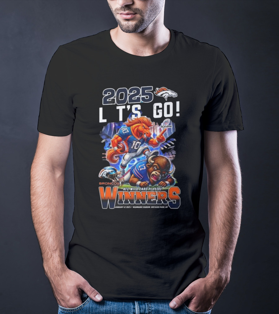 2025 Let’s Go Denver Broncos AFC Wild Card Playoff Winners January 12 Highmark Stadium T-Shirt