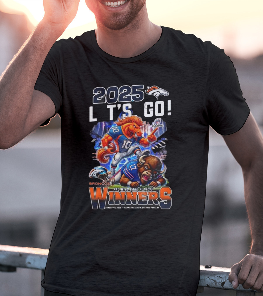 2025 Let’s Go Denver Broncos AFC Wild Card Playoff Winners January 12 Highmark Stadium T-Shirt