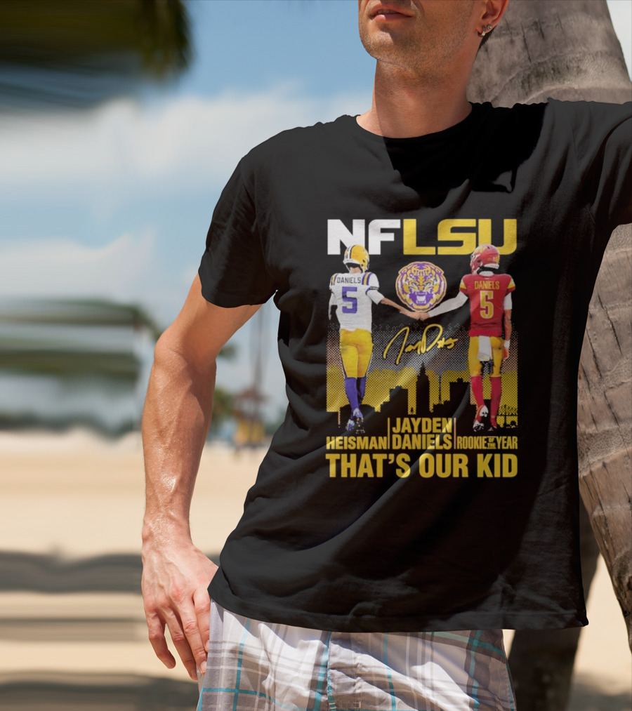 NFLSU Jayden Daniels That's Our Kid Quarterback Tiger Symbol T-Shirt