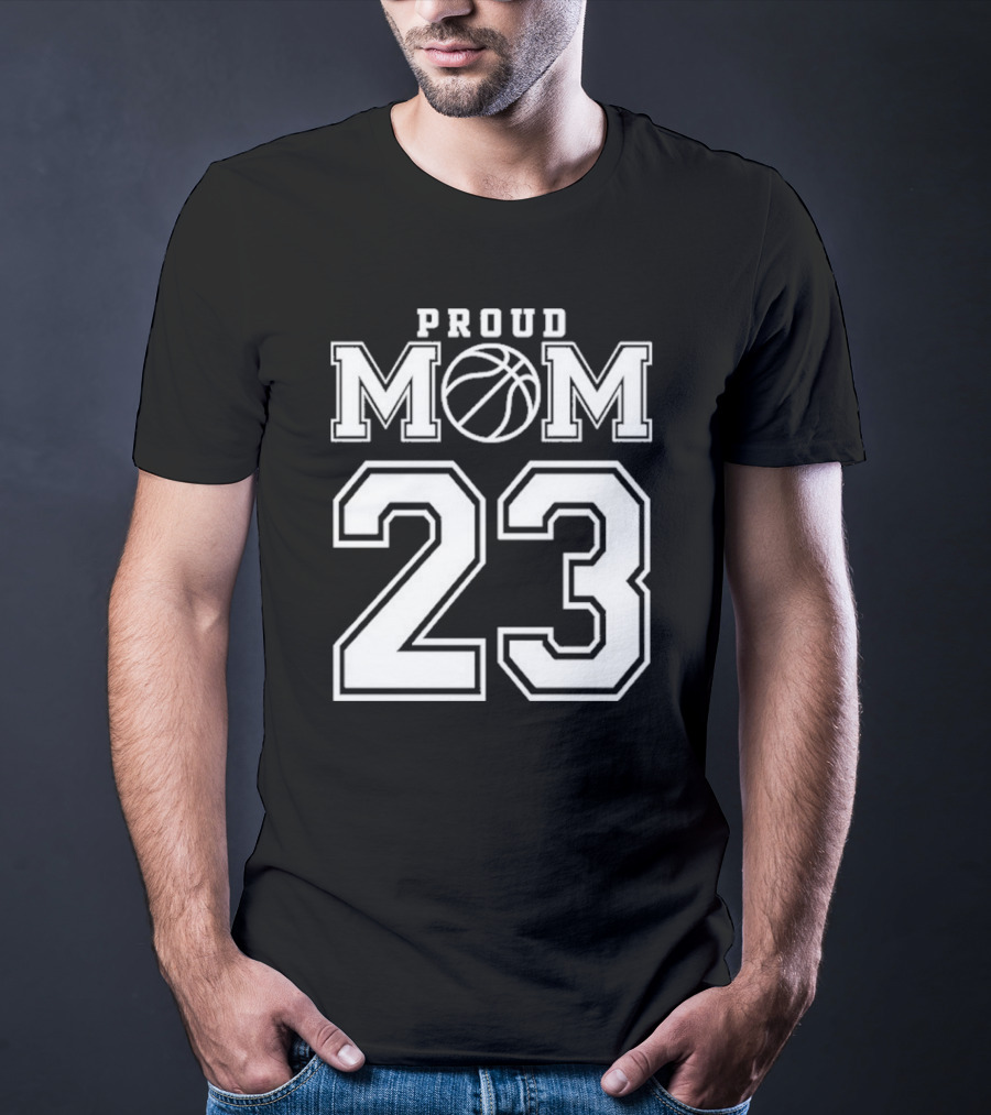Proud Mom 23 Basketball Number Custom T-Shirt