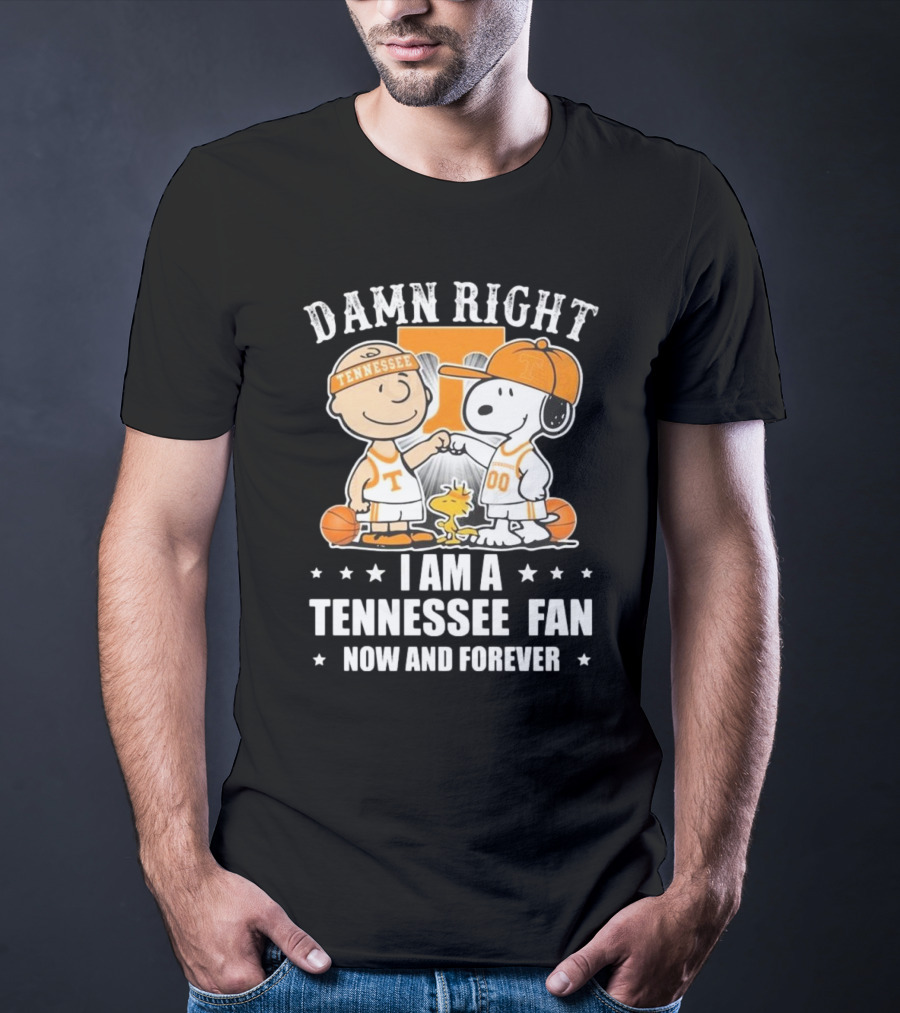 Damn Right I Am A Tennessee Fan Now And Forever Peanuts Characters T-Shirt