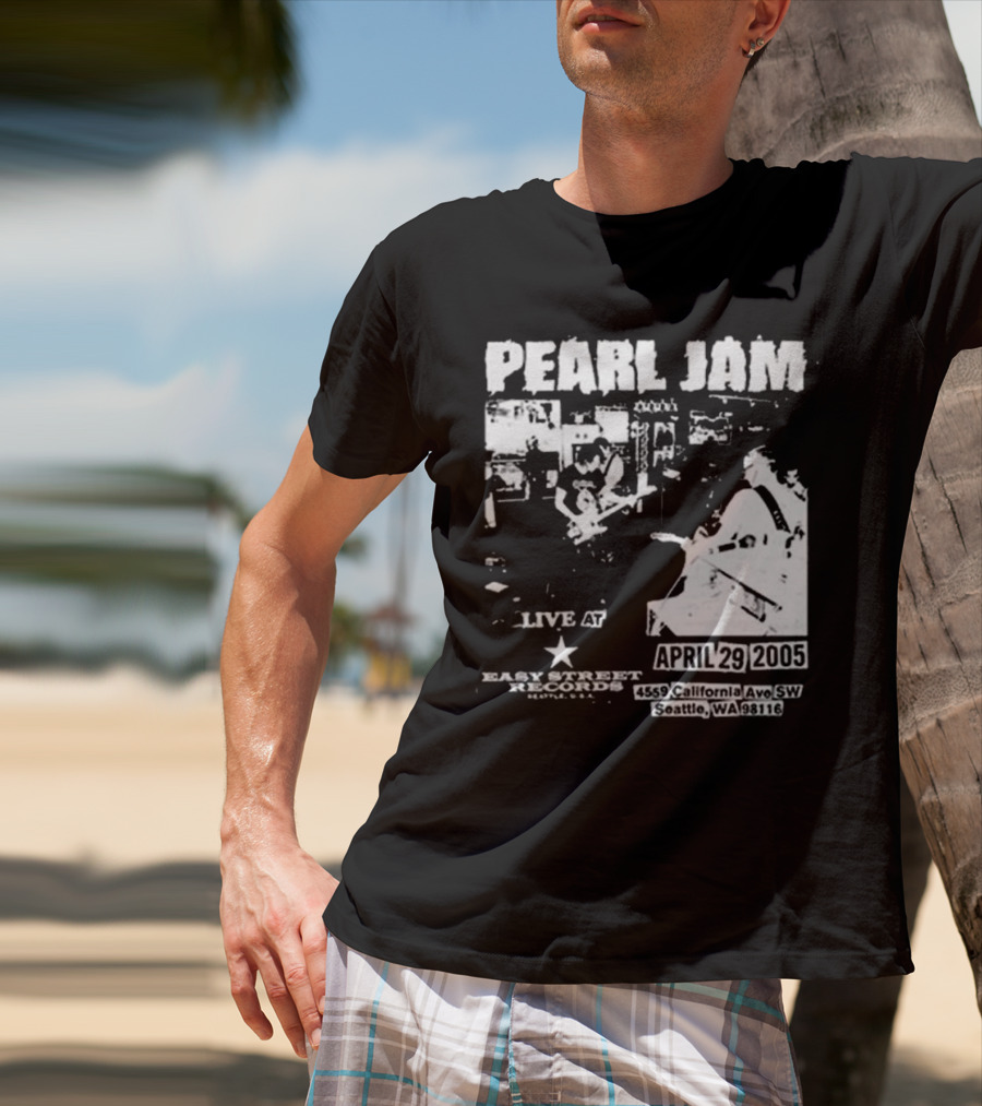 Pearl Jam Live At Easy Street April 29 2005 Seattle WA 4455 California Ave SW T-Shirt