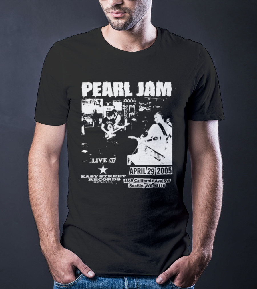 Pearl Jam Live At Easy Street April 29 2005 Seattle WA 4455 California Ave SW T-Shirt