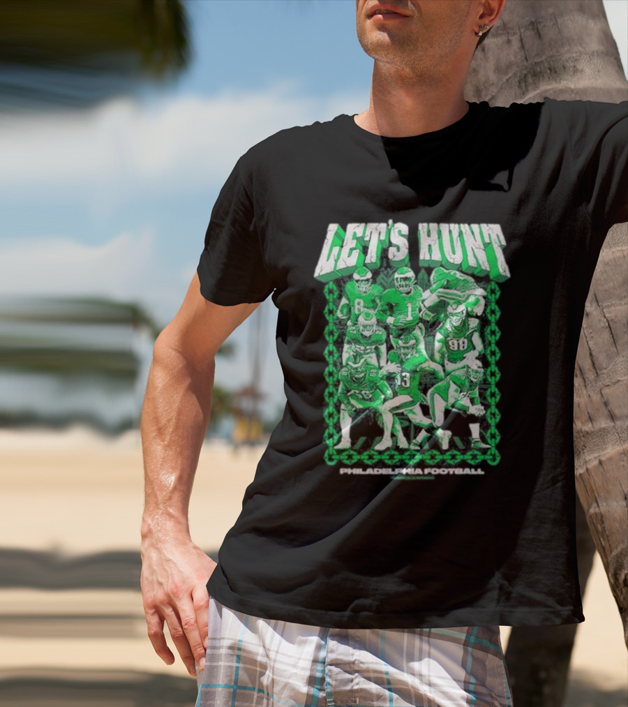 Philadelphia Eagles Let's Hunt Football Team Green Players T-Shirt