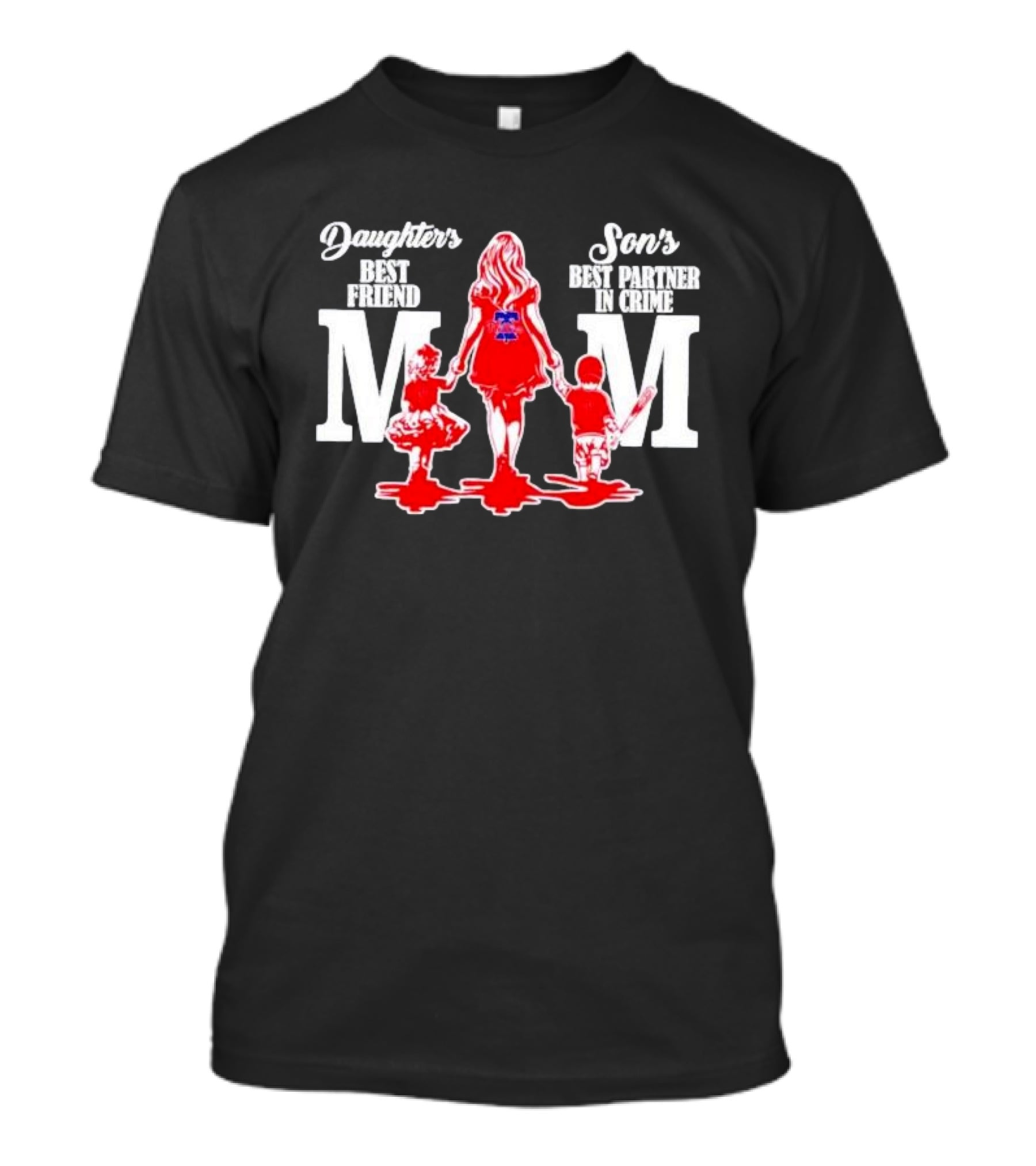 Philadelphia Phillies Mom Daughters Best Friend Sons Best Partner In Crime T-Shirt