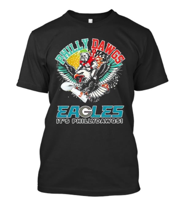 Philly Dawgs Eagles It's Philly Dawgs T-Shirt