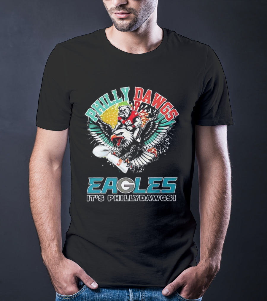 Philly Dawgs Eagles It's Philly Dawgs T-Shirt