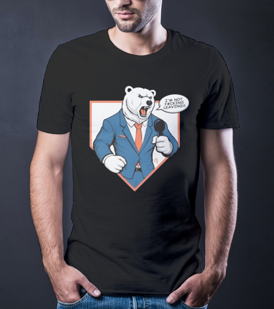 Polar Bear I’m Not Leaving Athlete Suit T-Shirt