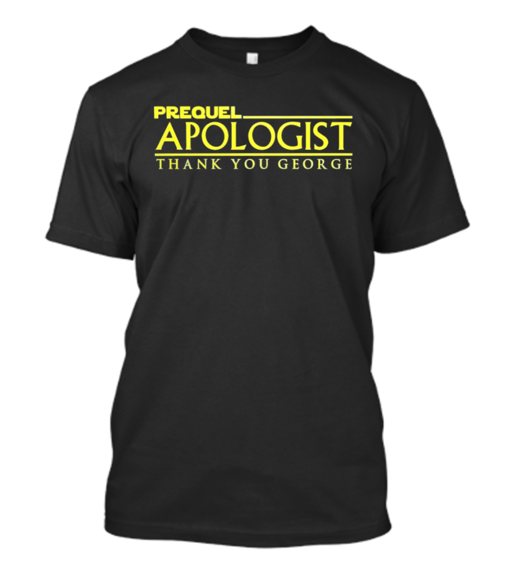Prequel Apologist Thank You George Star Saga Tribute Fan Apparel T-Shirt