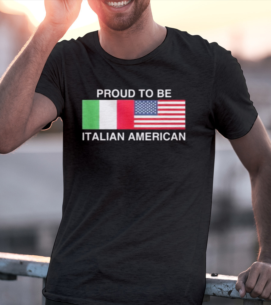 Proud To Be Italian American Flag USA Italy T-Shirt